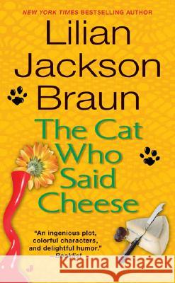 The Cat Who Said Cheese Lilian Jackson Braun 9780515120271 Jove Books