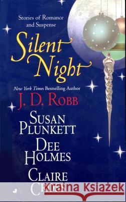 Silent Night J. D. Robb Susan Plunkett Dee Holmes 9780515123852 Jove Books