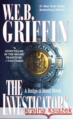 The Investigators W. E. B. Griffin 9780515124064 Jove Books