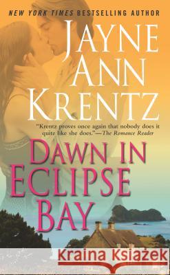 Dawn in Eclipse Bay Jayne Ann Krentz 9780515130928