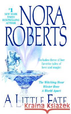 A Little Fate Nora Roberts 9780515137811 Jove Books