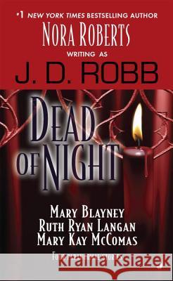 Dead of Night J. D. Robb Mary Blayney Ruth Ryan Langan 9780515143676 Jove Books