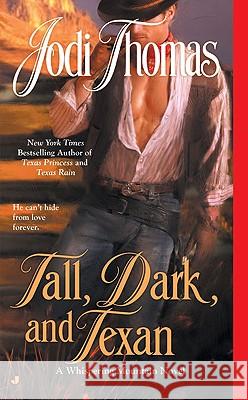 Tall, Dark, and Texan Jodi Thomas 9780515145434 Jove Books