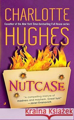 Nutcase: A Kate Holly Case Charlotte Hughes 9780515145939