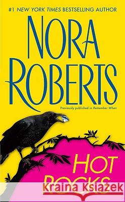 Hot Rocks Nora Roberts 9780515147995 Jove Books