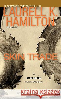 Skin Trade: An Anita Blake, Vampire Hunter Novel Hamilton, Laurell K. 9780515148053 Jove Books