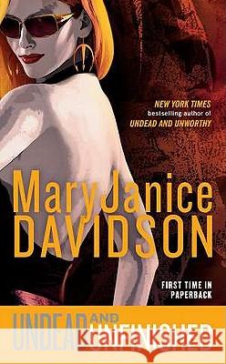 Undead and Unfinished: A Queen Betsy Novel MaryJanice Davidson 9780515149692 Jove Books