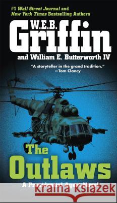 The Outlaws W. E. B. Griffin 9780515150278 Jove Books