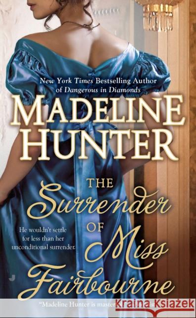 The Surrender of Miss Fairbourne Hunter, Madeline 9780515150469 Jove Books