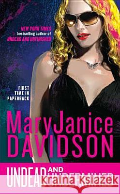 Undead and Undermined: A Queen Betsy Novel MaryJanice Davidson 9780515150919