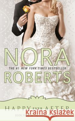 Happy Ever After Nora Roberts 9780515151022