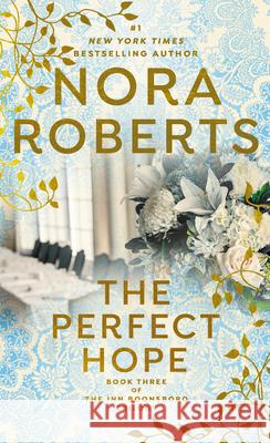 The Perfect Hope Roberts, Nora 9780515151503