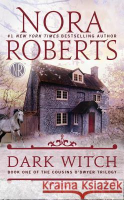 Dark Witch Nora Roberts 9780515152890