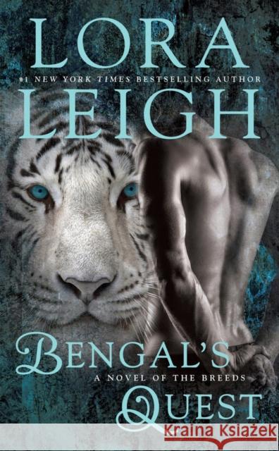 Bengal's Quest Lora Leigh 9780515153996