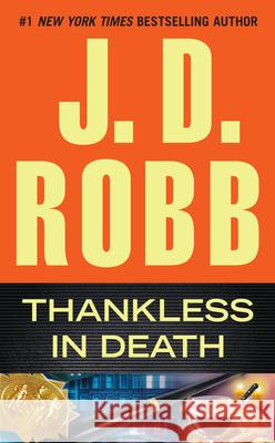 Thankless in Death J. D. Robb 9780515154139 Berkley