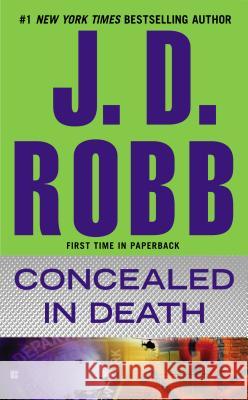 Concealed in Death J. D. Robb 9780515154146 Berkley Books