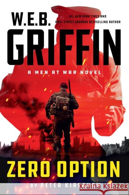 W.E.B. Griffin Zero Option Peter Kirsanow 9780515155709 G.P. Putnam's Sons