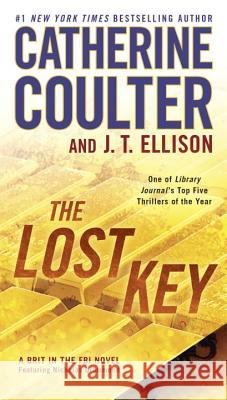 The Lost Key Catherine Coulter J. T. Ellison 9780515155808