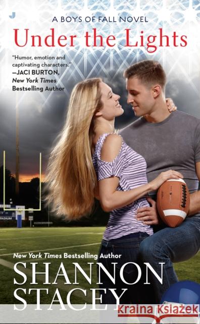Under the Lights Shannon Stacey 9780515155846 Jove Books