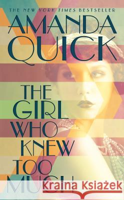 The Girl Who Knew Too Much Amanda Quick 9780515156379