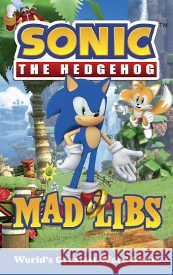Sonic the Hedgehog Mad Libs: World's Greatest Word Game Valois, Rob 9780515158076 Mad Libs