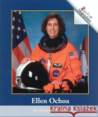 Ellen Ochoa Elizabeth D. Jaffe Nanci R. Vargus 9780516258270 Children's Press (CT)