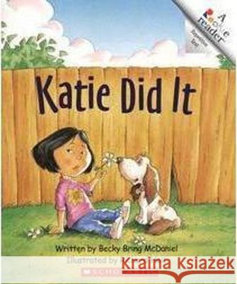 Katie Did It Becky Bring McDaniel Richard Hoit 9780516278322 Children's Press (CT)