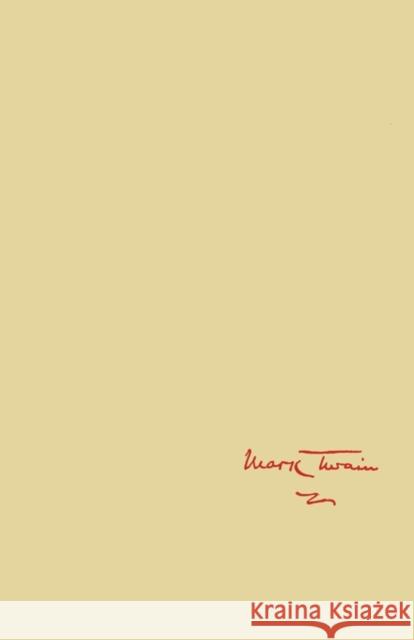 Mark Twain's Notebooks & Journals, Volume I: (1855-1873)Volume 8 Twain, Mark 9780520023260 University of California Press