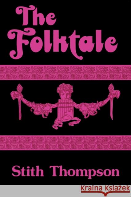 The Folktale Stith Thompson 9780520035379 University of California Press