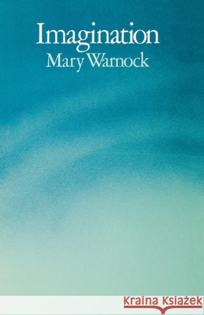 Imagination Mary Warnock 9780520037243 University of California Press