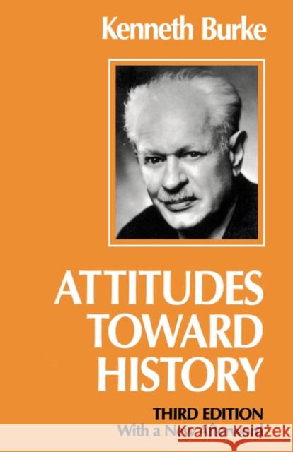 Attitudes Toward History, Third Edition Burke, Kenneth 9780520041486