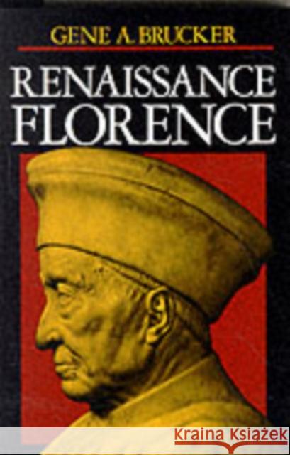 Renaissance Florence, Updated Edition Brucker, Gene 9780520046955