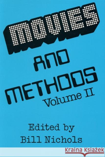 Movies and Methods, Volume 2 Bill Nichols 9780520054097