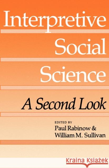 Interpretive Social Science: A Second Look Rabinow, Paul 9780520058385 University of California Press
