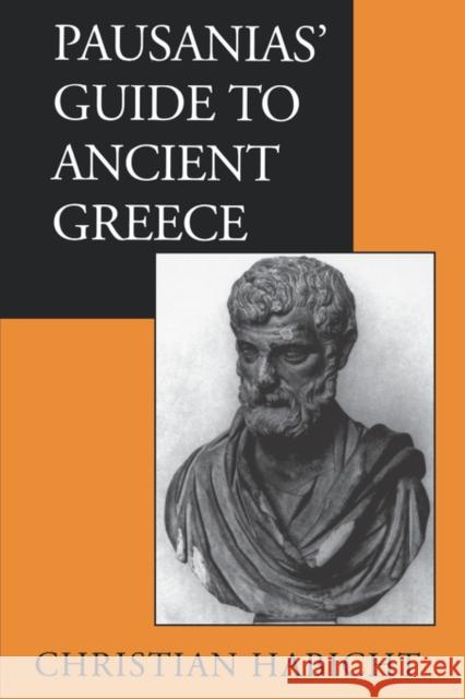Pausanias' Guide to Ancient Greece: Volume 50 Habicht, Christian 9780520061705 University of California Press