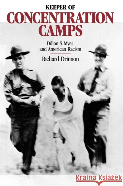 Keeper of Concentration Camps: Dillon S. Myer and American Racism Drinnon, Richard 9780520066014 University of California Press