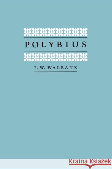 Polybius F. W. Walbank 9780520069817