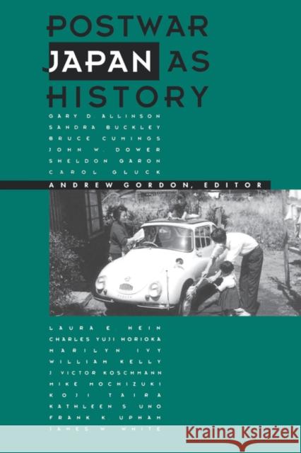 Postwar Japan as History Andrew Gordon 9780520074750 University of California Press