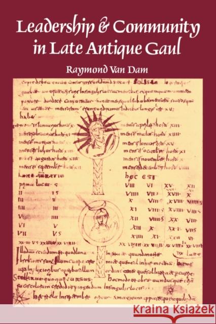 Leadership & Community in Late Ancient Gaul Van Dam, Raymond 9780520078956 University of California Press