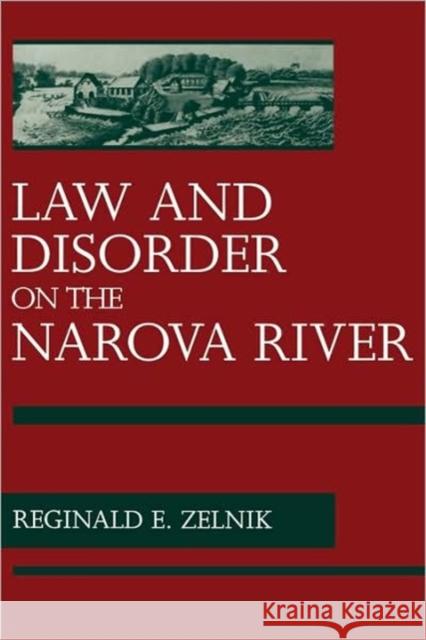 Law and Disorder on the Narova River: The Kreenholm Strike of 1872 Zelnik, Reginald E. 9780520084810