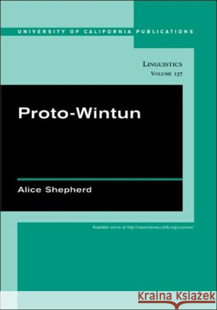 Proto-Wintun Alice Shepherd 9780520098527 University of California Press