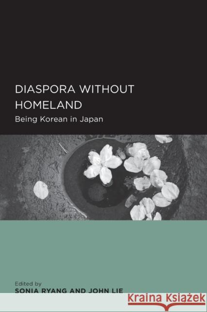 Diaspora Without Homeland: Being Korean in Japan Ryang, Sonia 9780520098633