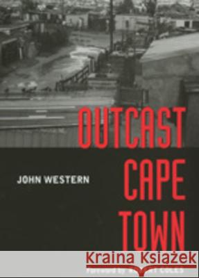 Outcast Cape Town John Western Robert Coles 9780520207370