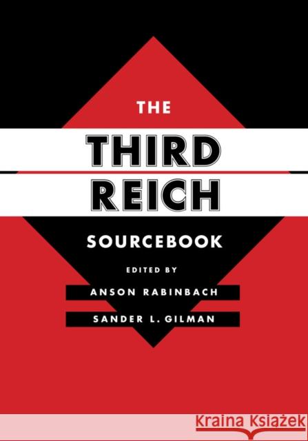 The Third Reich Sourcebook: Volume 47 Rabinbach, Anson 9780520208674 John Wiley & Sons