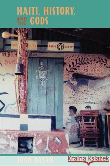 Haiti, History, and the Gods Joan Dayan 9780520213685 University of California Press