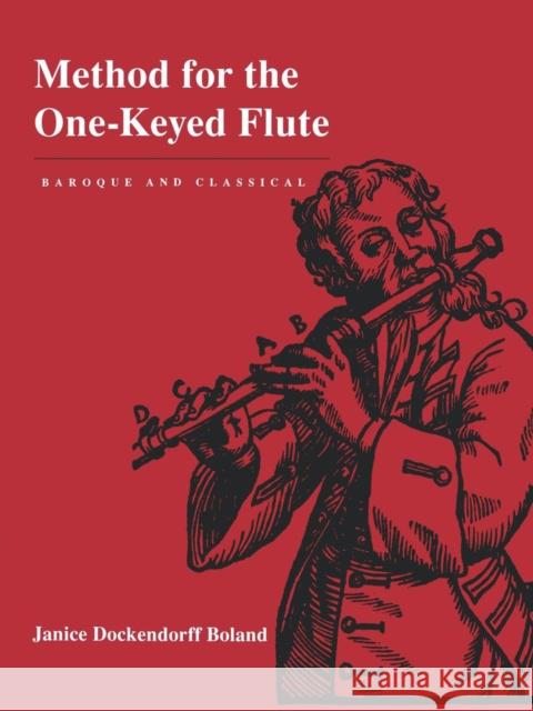 Method for the One-Keyed Flute Janice Dockendorff Boland 9780520214477 0