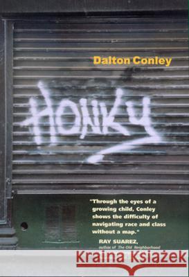 Honky Dalton Conley 9780520215863 University of California Press