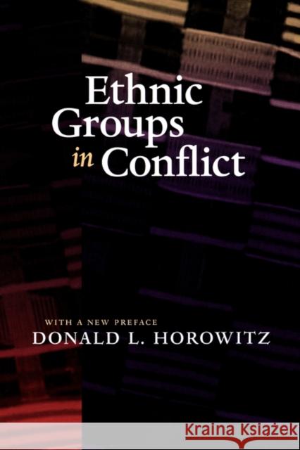 Ethnic Groups in Conflict Horowitz, Donald L. 9780520227064