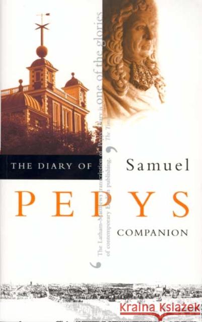 The Diary of Samuel Pepys, Vol. 10: Companion Pepys, Samuel 9780520227156