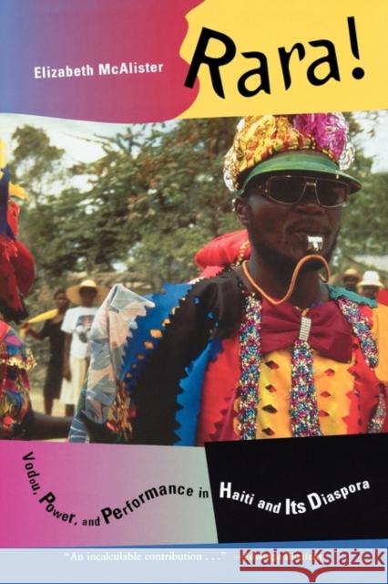 Rara!: Vodou, Power, and Performance in Haiti and Its Diaspora McAlister, Elizabeth 9780520228238